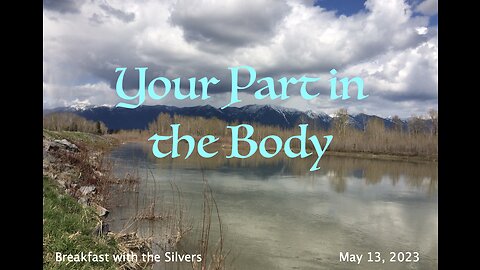 Your Part in the Body - Breakfast with the Silvers & Smith Wigglesworth May 13