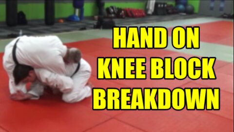 HAND ON KNEE BLOCK BREAKDOWN