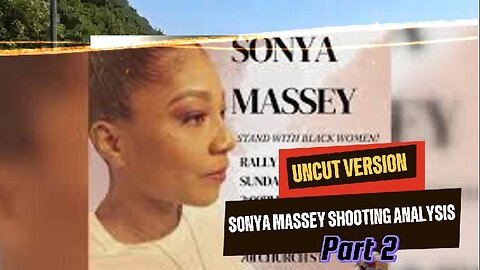 Sonya Massey Shooting Analysis Pt 2