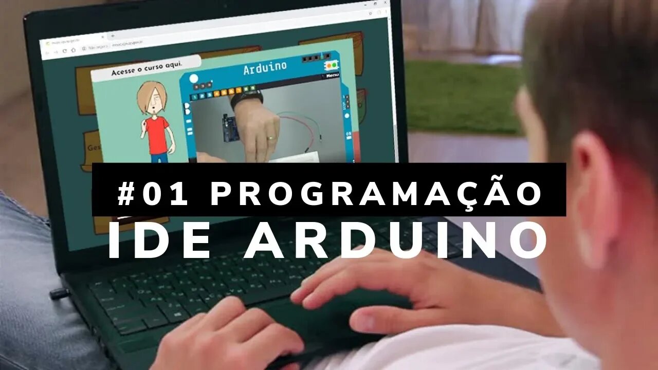 LP01: IDE Ambiente de Programação Arduino - Como funciona?