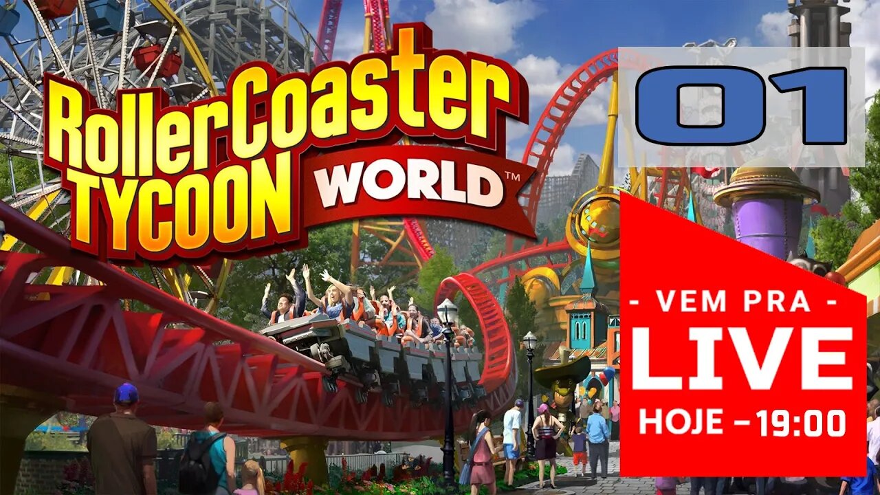 Vem Pra Live! - RollerCoaster Tycoon World - Inicio da diversão. [ 01]