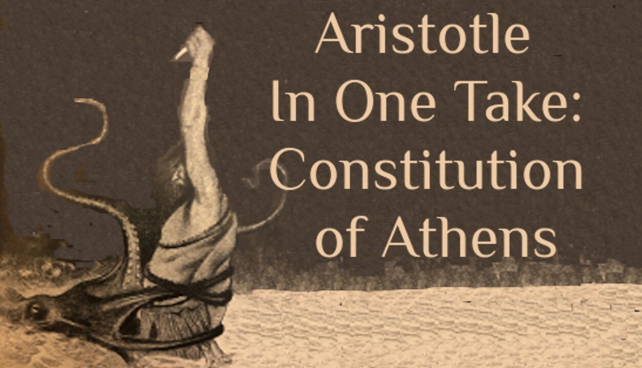 Aristotle In One Take: The Constitution of Athens