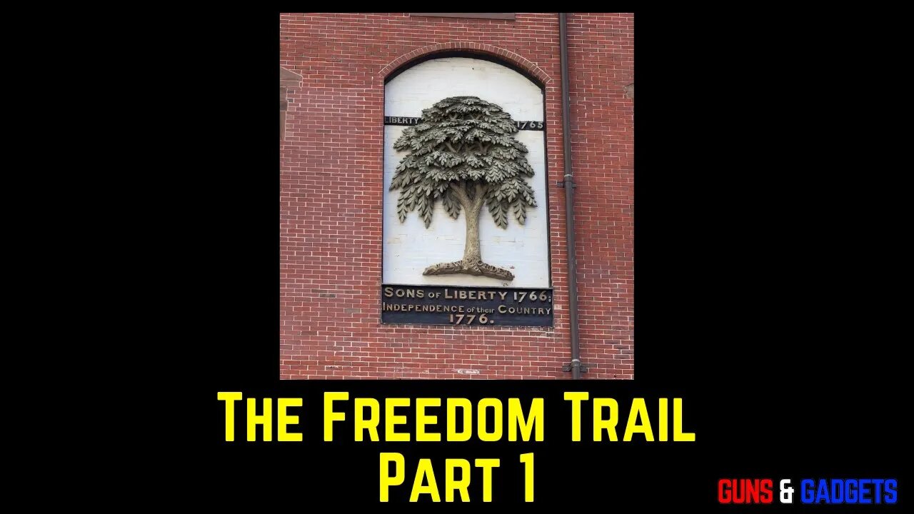 The American Revolution: The Freedom Trail Boston Pt 1