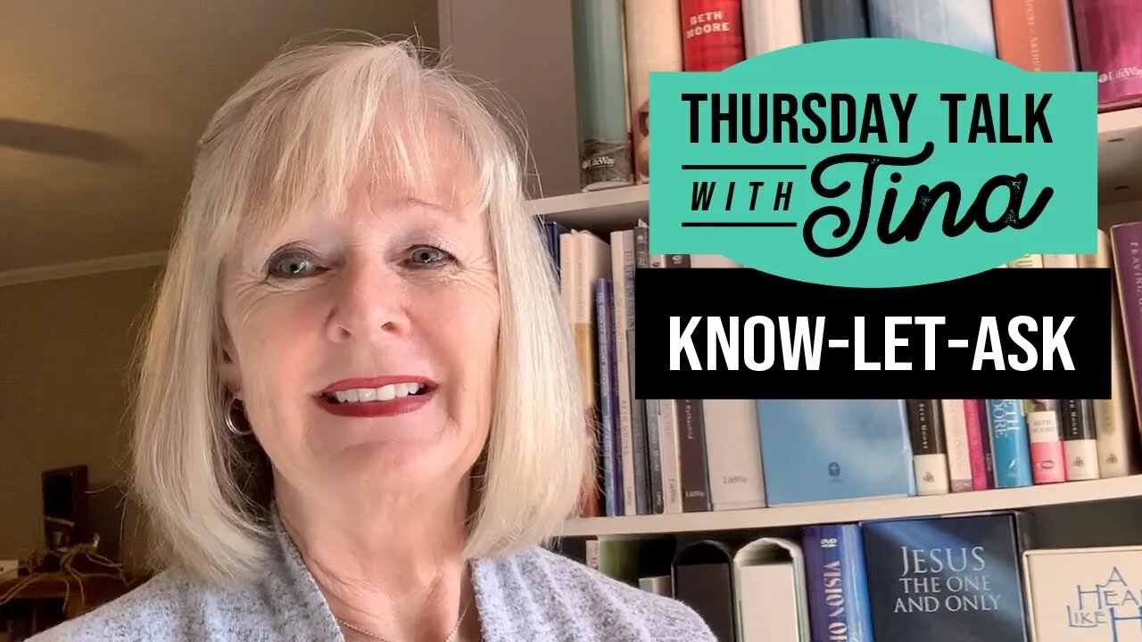 Thursday Talk With Tina: Kown-Let-Ask