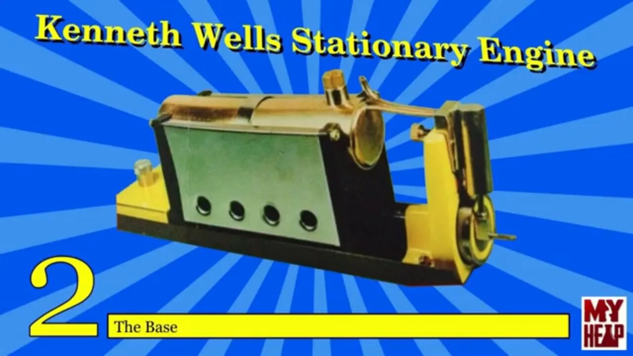 Kenneth Wells Stationary Engine - 02 - The Base