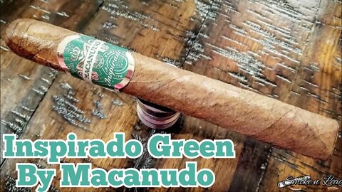 Inspirado Green by Macanudo | Cigar Review