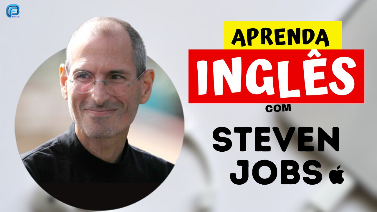 Aprenda INGLÊS com STEVE JOBS NA APRESENTAÇÃO DO PRIMEIRO IPHONE