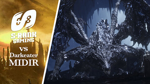 S-Rank VS Darkeater Midir - Dark Souls III