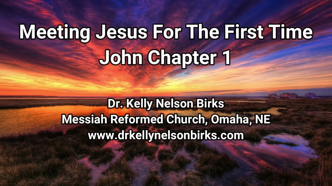 Meeting Jesus for the First Time, John Chapter 1