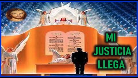 MENSAJE DE JESUCRISTO REY A LUZ DE MARIA - MI JUSTICIA LLEGA
