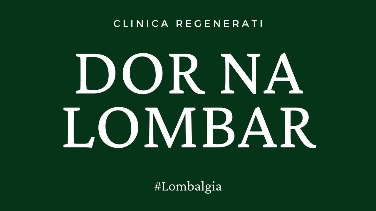 Dor na Lombar - A Lombalgia