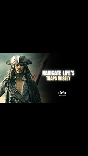 Navigate Life’s Traps Wisely