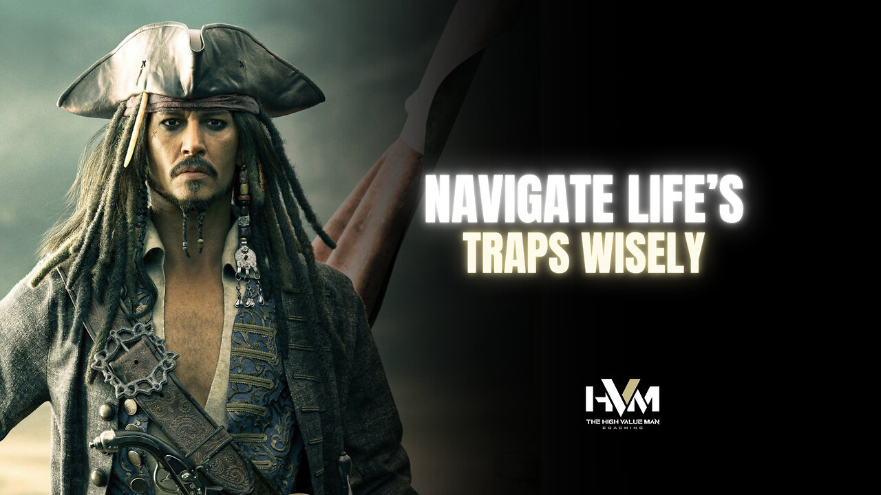 Navigate Life’s Traps Wisely