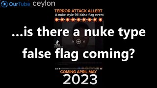 …is there a nuke type false flag coming?