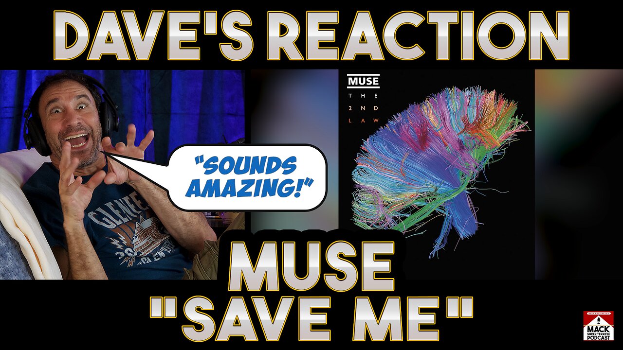 Dave's Reaction: Muse — Save Me