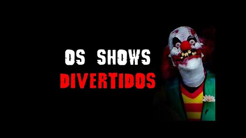 Os Shows Divertidos