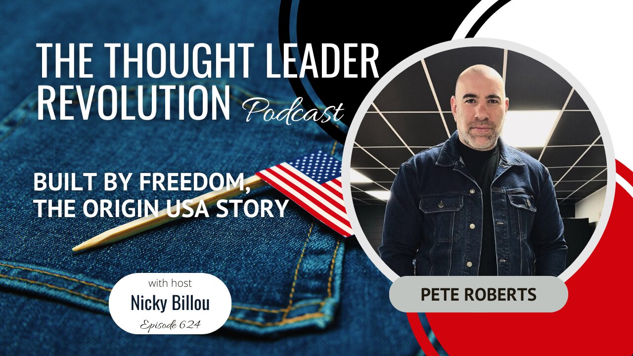 TTLR EP624: Pete Roberts - Built By Freedom, The Origin USA Story