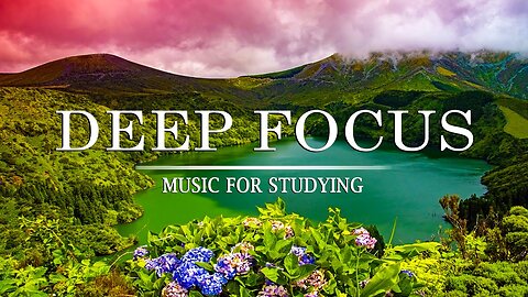 Music To Help You Study And Memorize 3 Hours of Study Music for Better Concentration and Memory