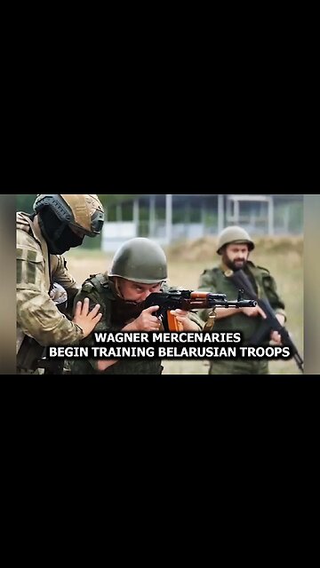 Wagner Mercenaries Begin Training Belarusian Troops