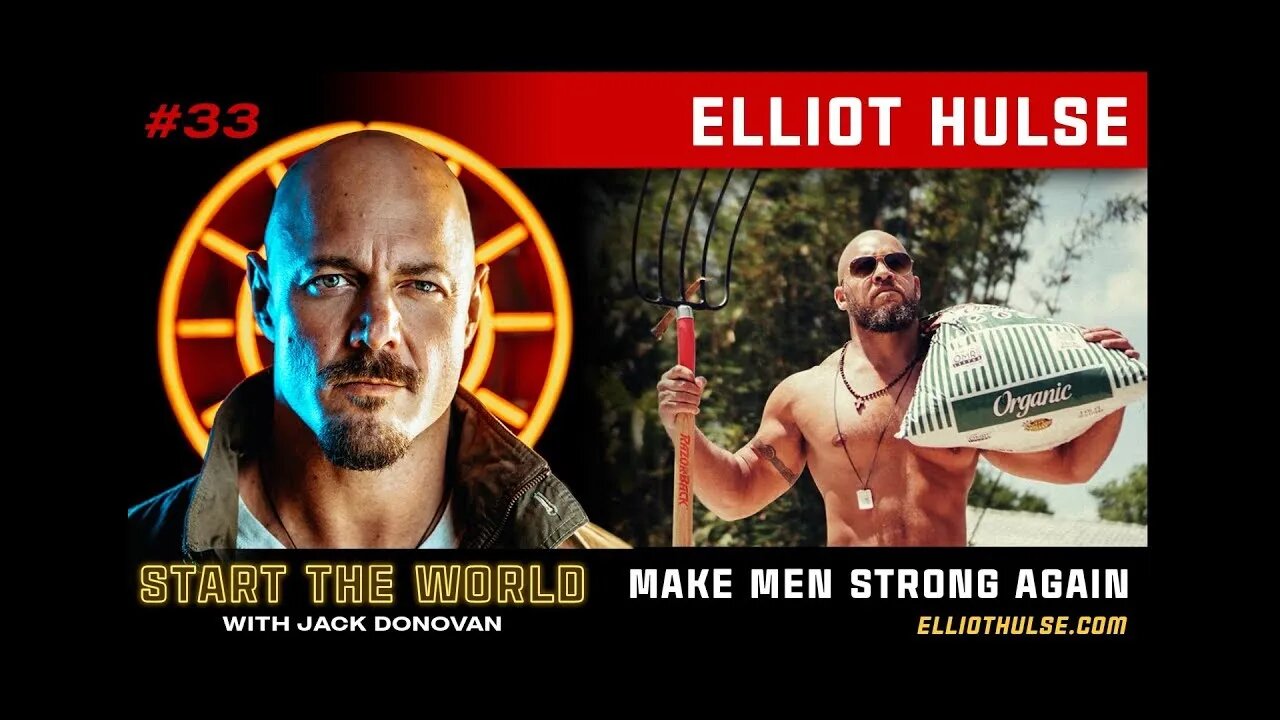 @Elliott Hulse - "Make Men Strong Again" | Start the World Podcast with @Jack Donovan | 21 Replay