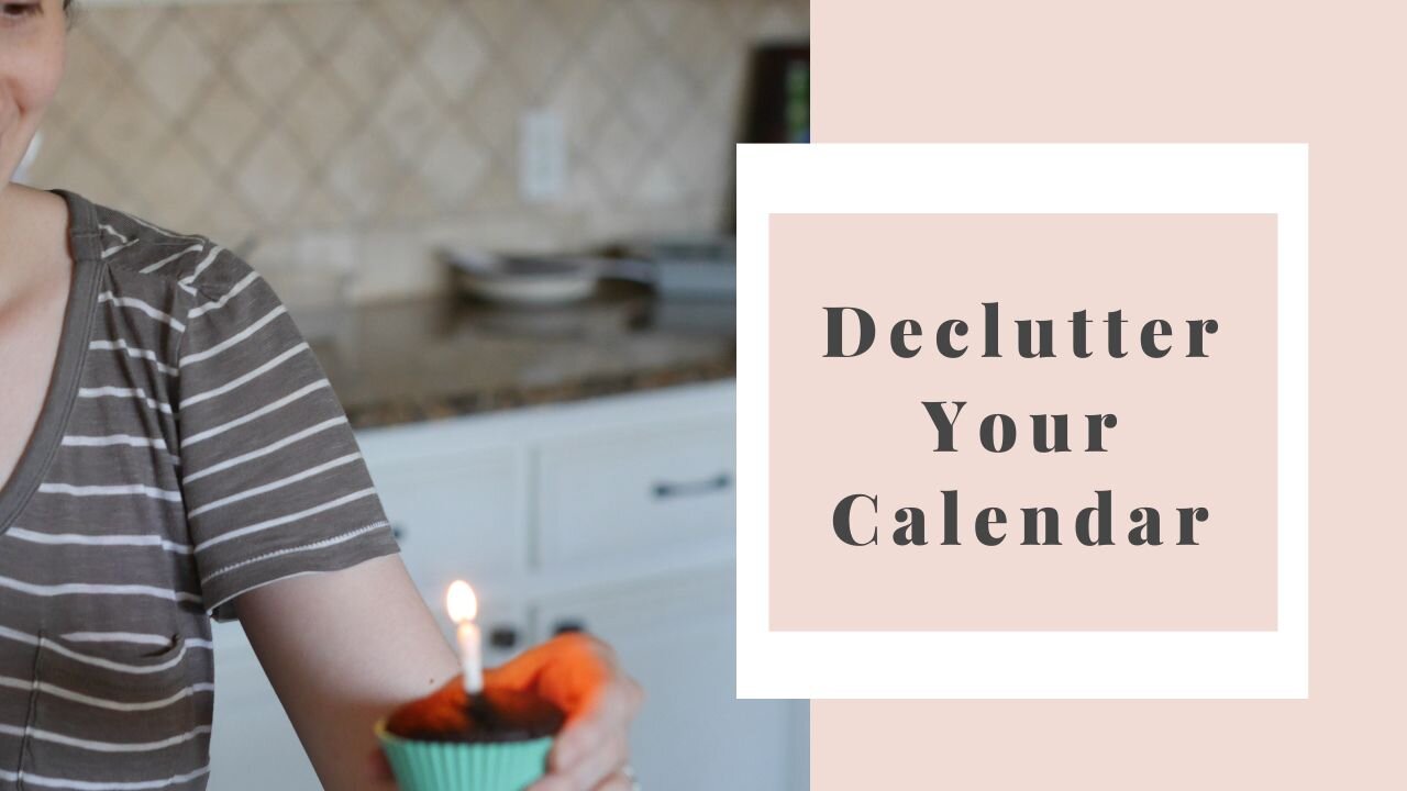 The why & how of decluttering your calendar