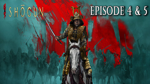 Shōgun Episode 4 & 5 Live Recap FX