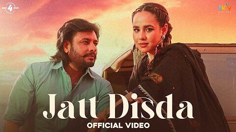 Jatt Disda (OFFICIAL VIDEO) Sunanda Sharma | Dev Kharoud | Kaptaan |B2gether | New Punjabi Song 2023