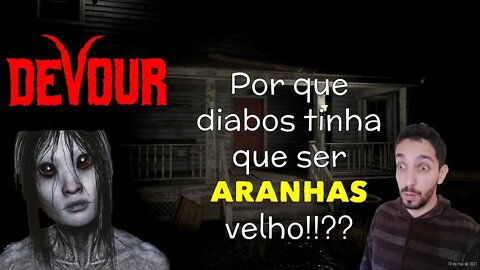 Aranhas no Devour?? Aracnofobia ON [Parte 1]