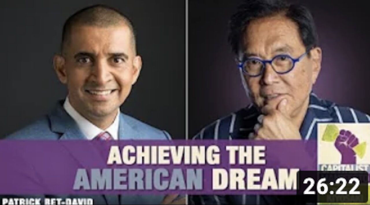 Achieving the American Dream - Capitalist Manifesto - Robert Kiyosaki, Patrick Bet-David