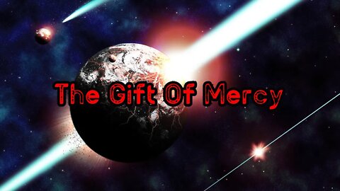 SciFi Creepypasta "The Gift of Mercy"