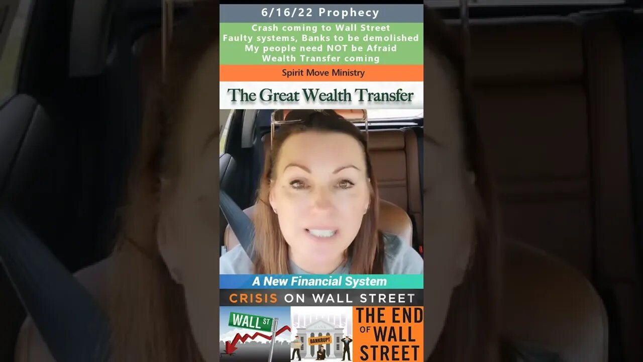 Wealth Transfer, Wall Street Crash coming prophecy - Spirit Move Ministry 6/16/22