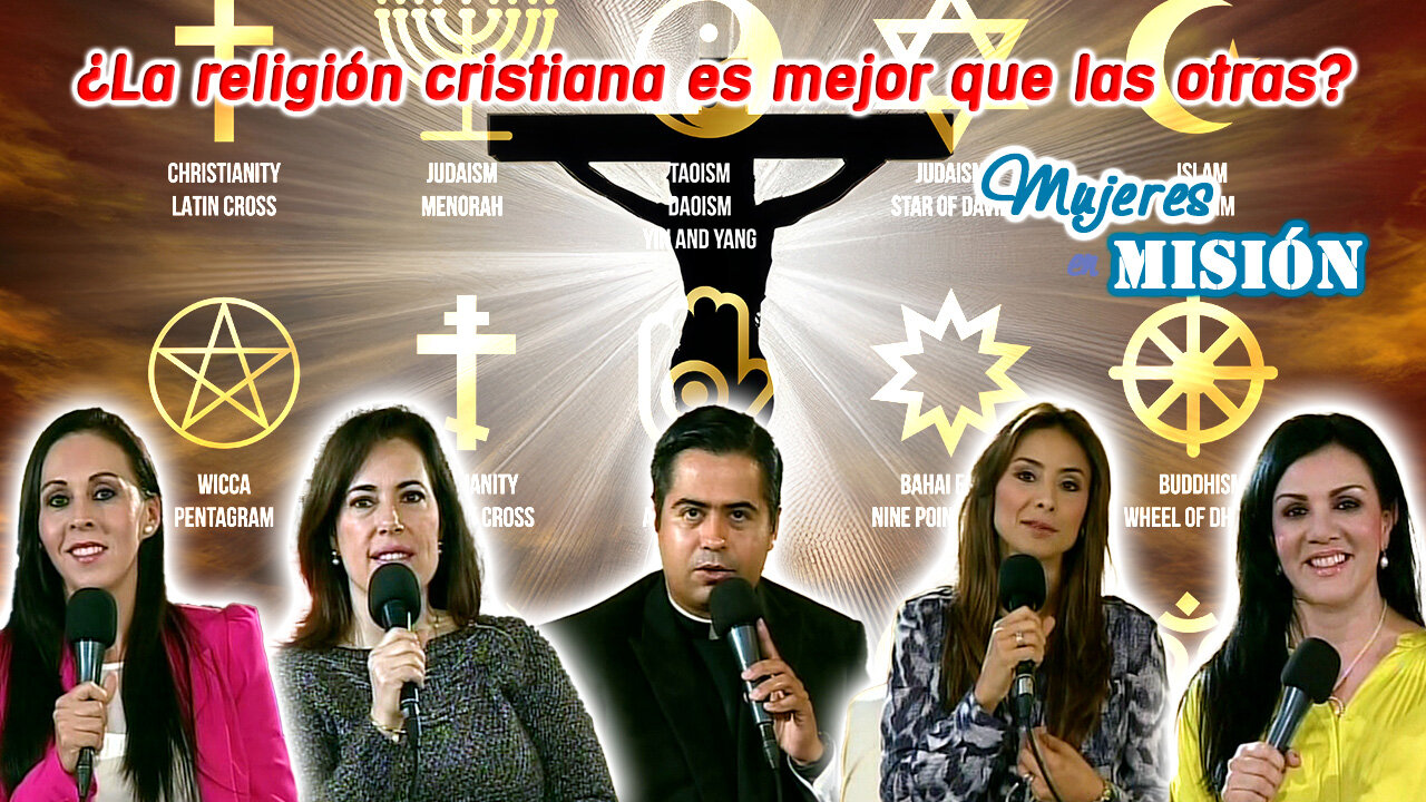 ¿La religión cristiana es mejor que las otras? - Mujeres en Misión