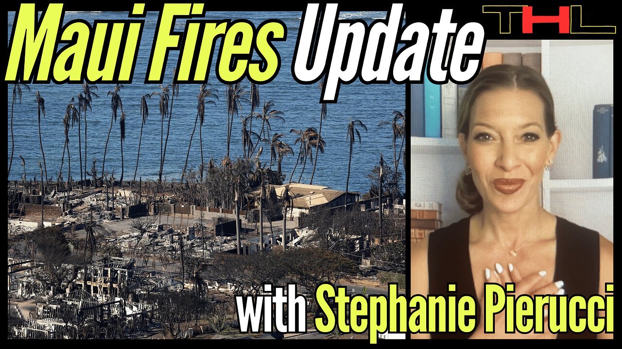 WTH is Happening in Maui and What Comes Next? with co-host Stephanie Pierucci