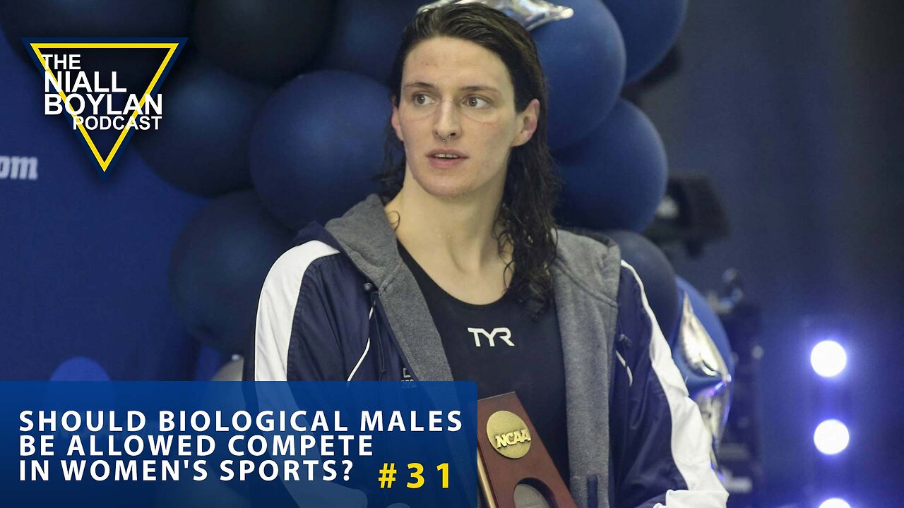 #31 Should Biological Males Be Allowed Compete In Women's Sports?