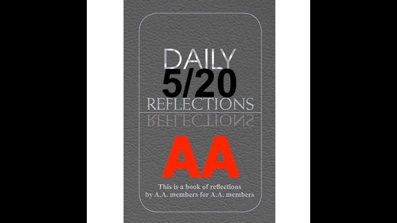 Daily Reflections – May 20 – A.A. Meeting - - Alcoholics Anonymous - Read Along