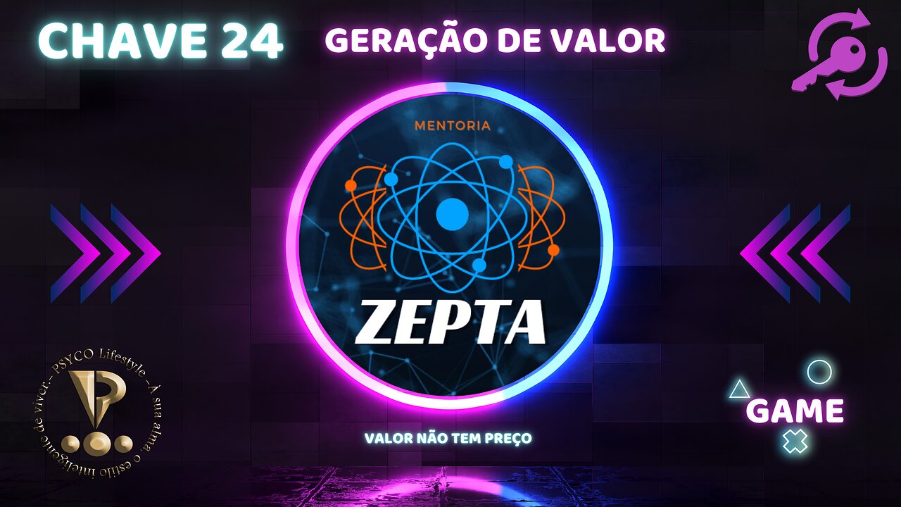 ZEPTA - Chave 24: Geração de Valor