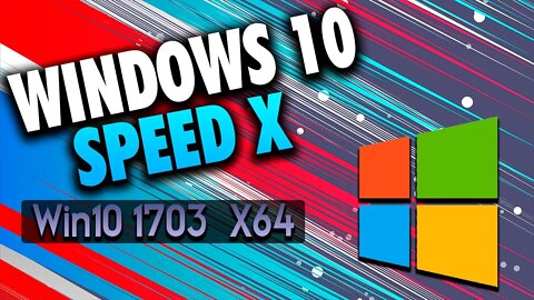 Windows 10 LITE X64 Speed X V2