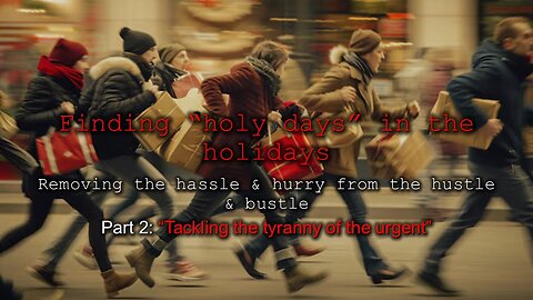 Finding “Holy Days” in the Holidays (Part 2)