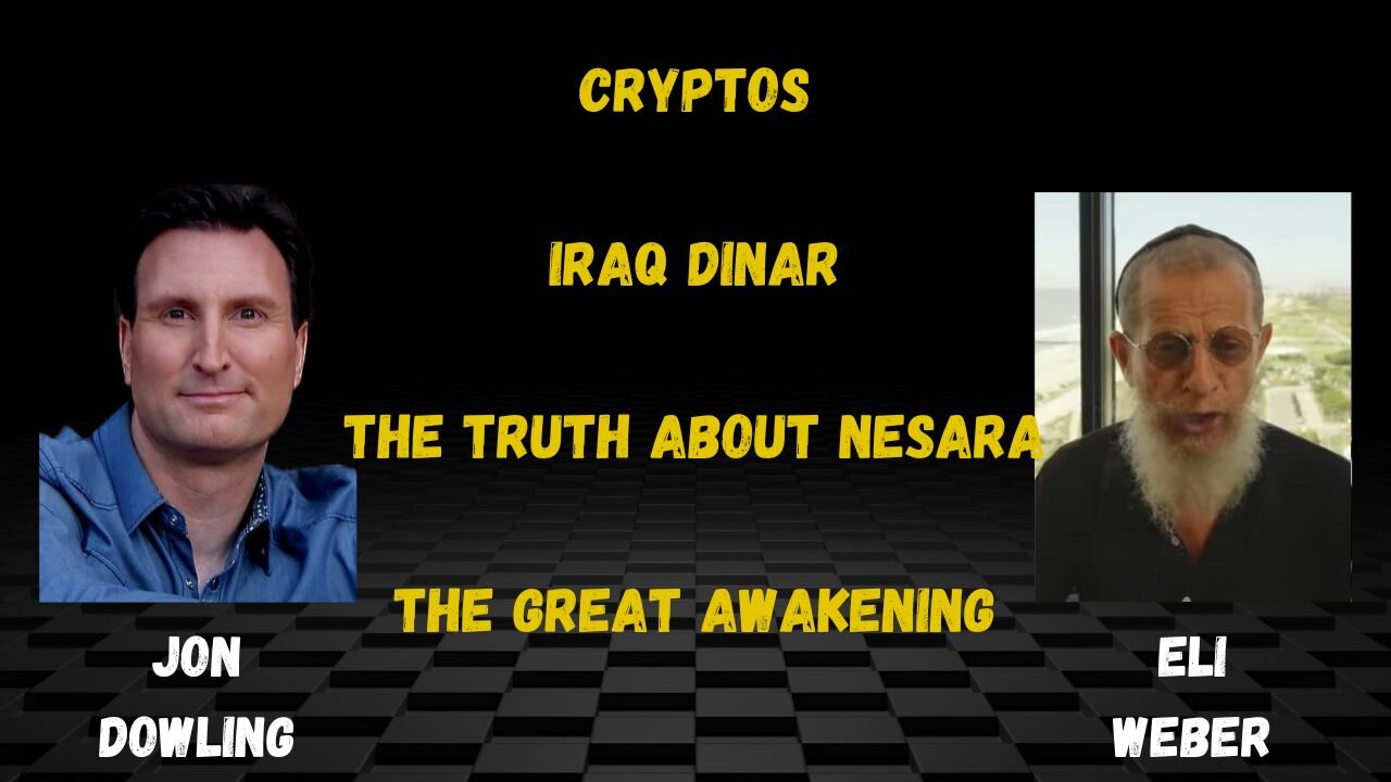 Jon Dowling & Eli Weber Discuss The Truth About Nesara A Foretelling Of Things To Come