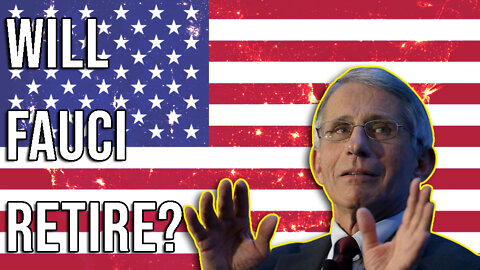 Pandemic Over? Will Fauci Retire