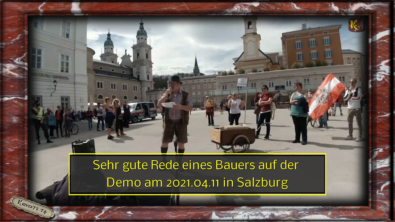 Sehr gute Rede eines Bauers auf der Demo am 2021.04.11 in Salzburg