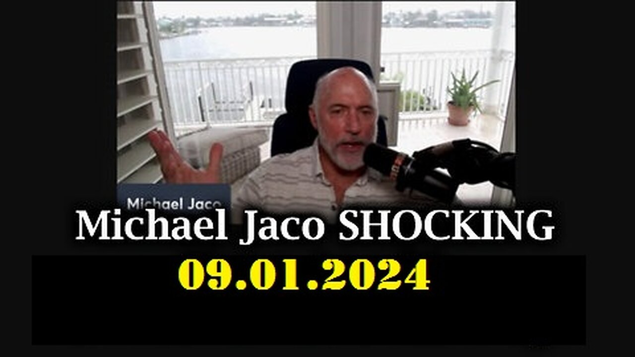 Michael Jaco Geo-Political Update Video 9-01-2024