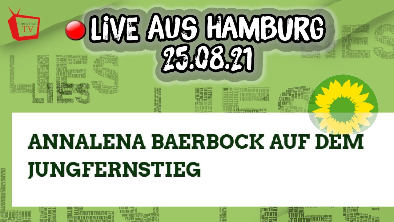 LIVE AUS HAMBURG - ANNALENA BAERBOCK, 25.08.21