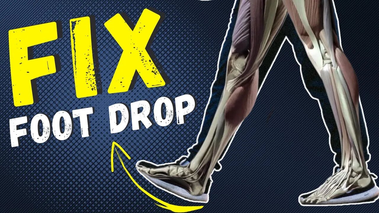 How To fix foot drop at home