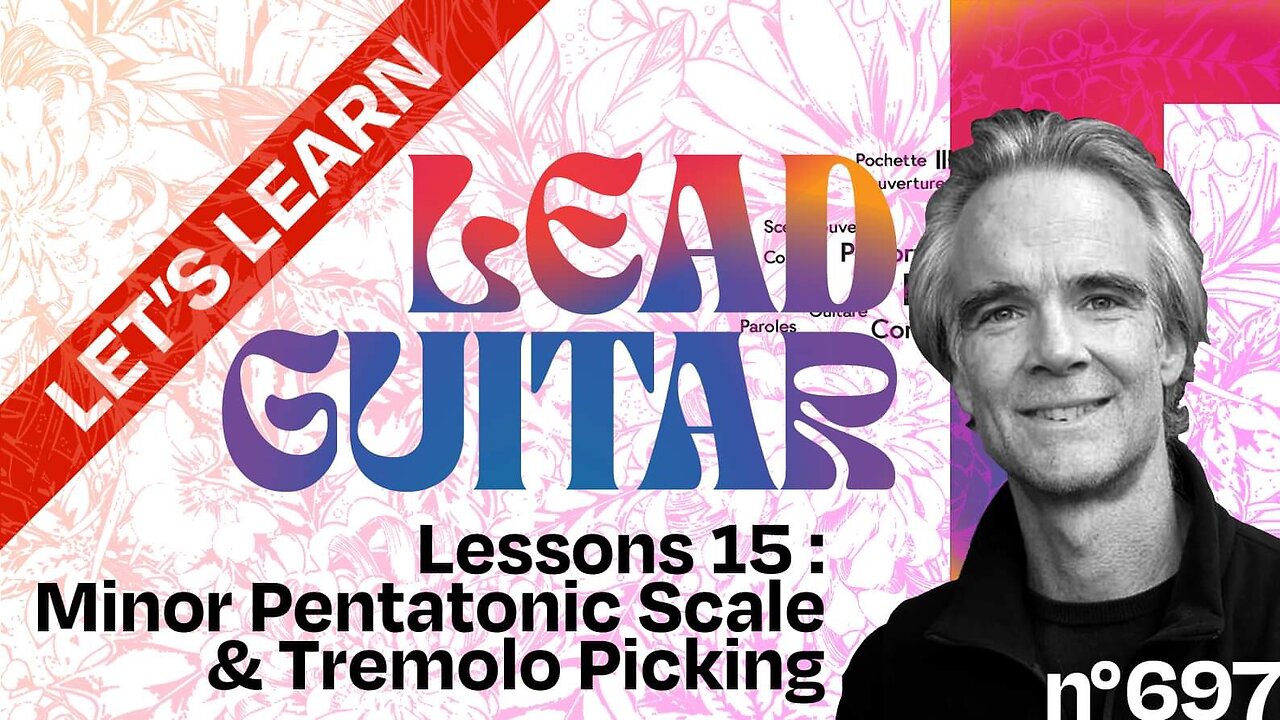 Let’s Learn Lead Guitar, Lesson + Tutorial 15