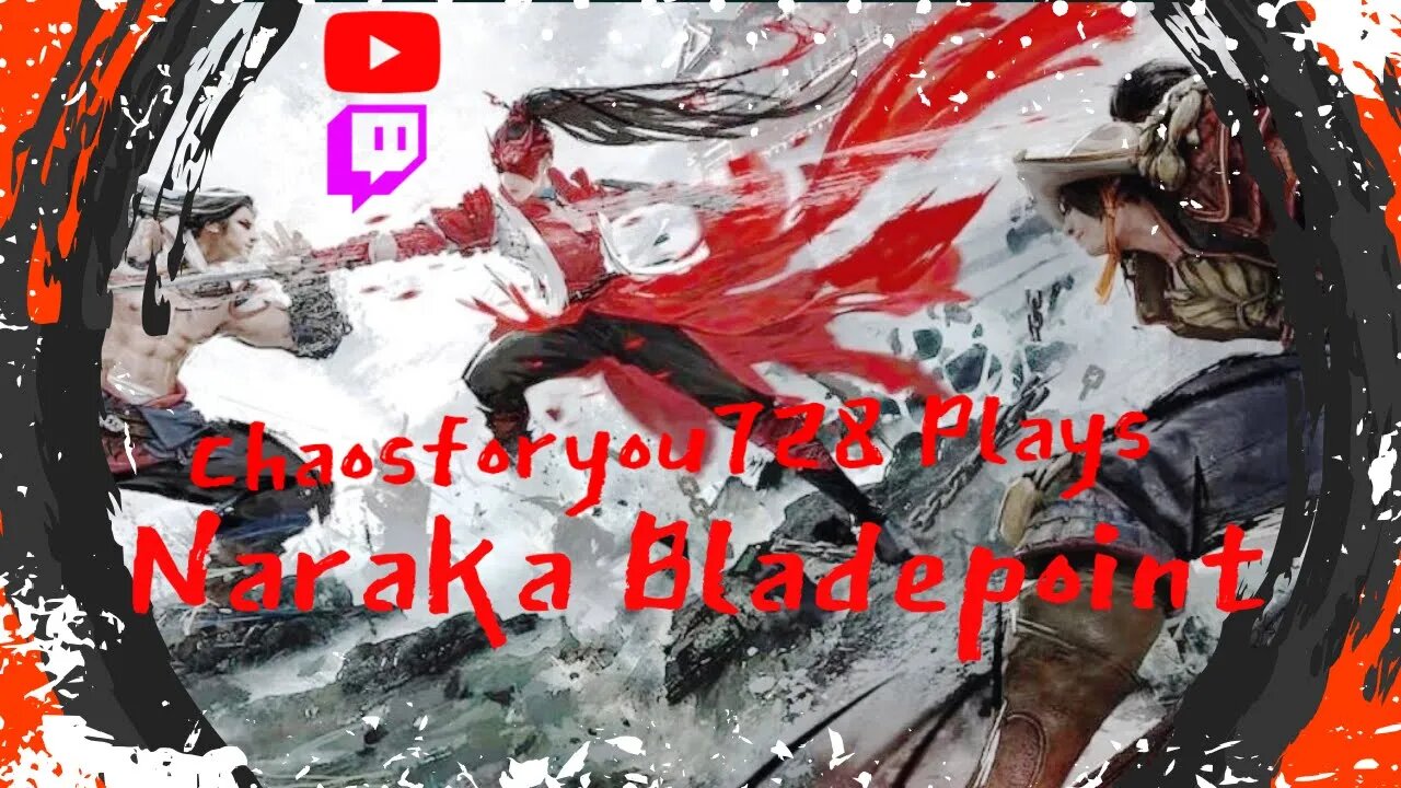 Chaosforyou728 Is Playing Naraka Bladepoint (Tarka Ji)Come Hang Out While I Take Try To Survive