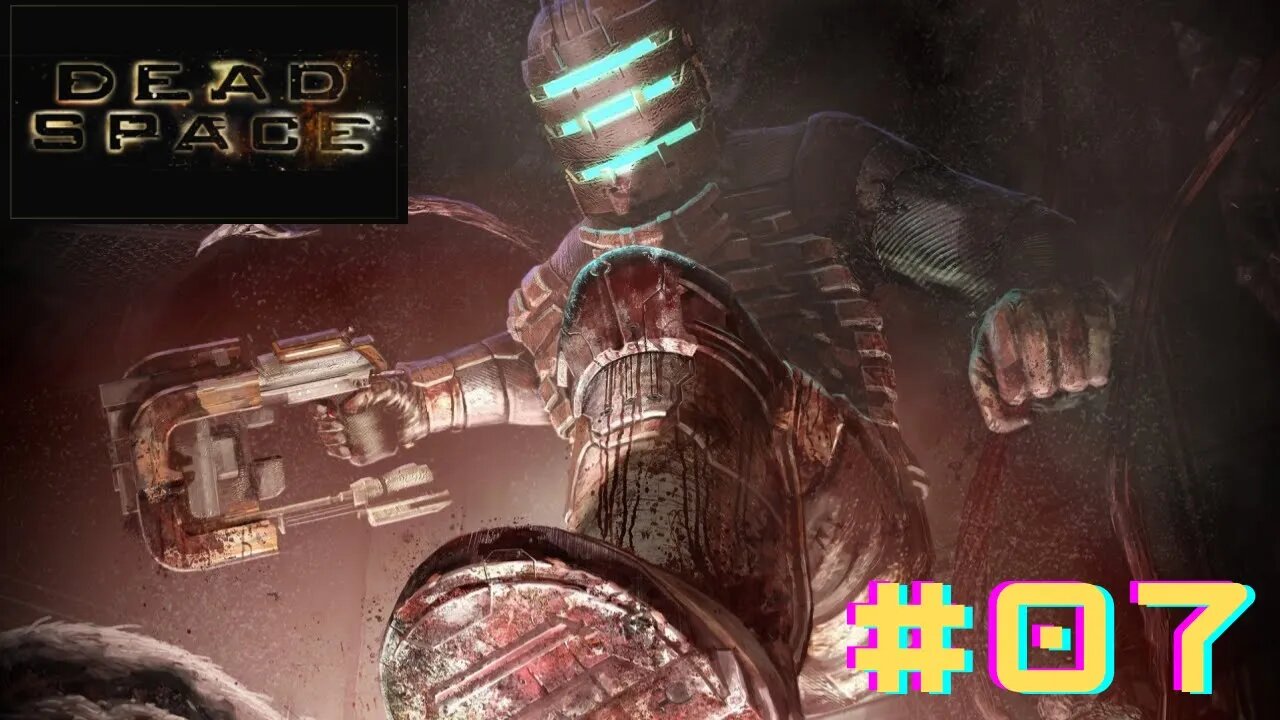 Dead Space Gameplay DETONADO:Aquecimento para o Remake (Walkthrough Part 7).PT-BR