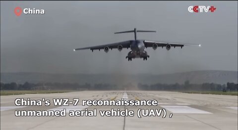 Ukraine lessons learned - China's WZ-7 Reconnaissance UAV Put into Drill