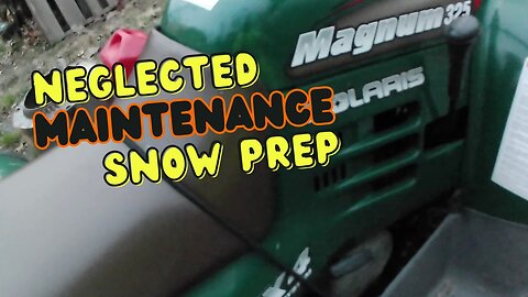 Polaris Magnum 325 Maintenance and preparing for a snow storm