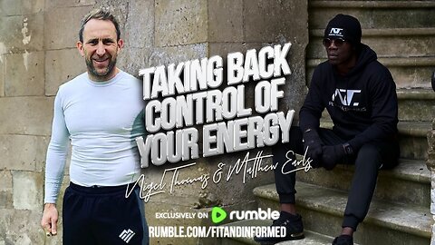 FIT & INFORMED | TAKING BACK CONTROL OF YOUR ENERGY